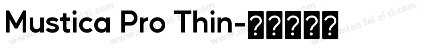 Mustica Pro Thin字体转换